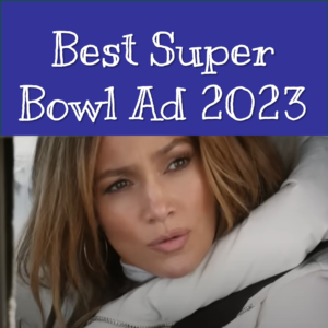 Best Super Bowl Ad 2023